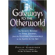 Gateways to the Otherworld