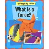 What Is a Force?