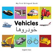My First Bilingual Book–Vehicles (English–Farsi)