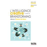 L'intelligence créative au-delà du brainstorming - 2e éd.
