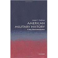 American Military History A Very Short Introduction