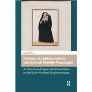 Fictions of Containment in the Spanish Female Picaresque