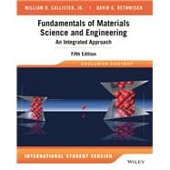 Fundamentals of Materials Science and Engineering: An Integrated Approach, SI Version