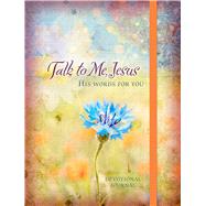 Talk to Me, Jesus Devotional Journal