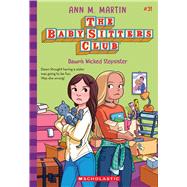 Dawn's Wicked Stepsister (The Baby-sitters Club #31),9781546179252
