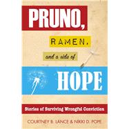 Pruno, Ramen, and a Side of Hope