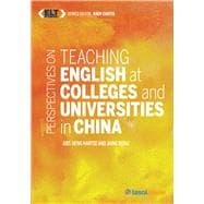 Perspectives on Teaching English at Colleges and Universities in China