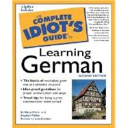 Complete Idiot's Guide to Learning German, 2E