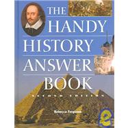 The Handy History Answer Book