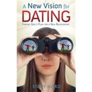 A New Vision for Dating
