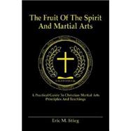 The Fruit of the Spirit And Martial Arts