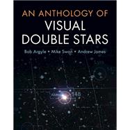 An Anthology of Visual Double Stars