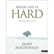 When Life Is Hard Member Book