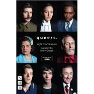 Queers: Eight Monologues (NHB Modern Plays)