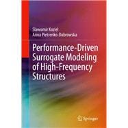 Performance-driven Surrogate Modeling of High-frequency Structures
