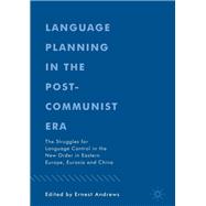 Language Planning in the Post-communist Era