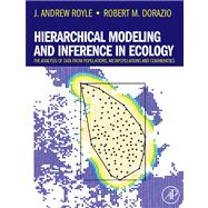 Hierarchical Modeling and Inference in Ecology : The Analysis of Data from Populations, Metapopulations and Communities