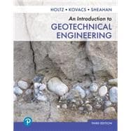 Introduction to Geotechnical Engineering, An, 3rd edition - Pearson+ Subscription