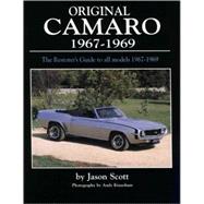 Original Camaro 1967-1969 The Restorer's Guide 1967-1969