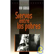 Siervos Entre Los Pobres/Companion to the Poor