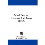 Mind Energy : Lectures and Essays (1920)