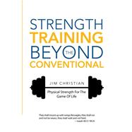 Strength Training Beyond the Conventional
