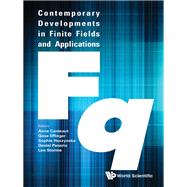 Contemporary Developments in Finite Fields and Applications