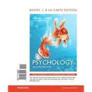 Psychology An Exploration -- Books a la Carte