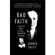 Bad Faith A Forgotten History of Family, Fatherland and Vichy France