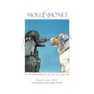 Molly and Monet: A Story About Surviving the Loss of a Loved One
