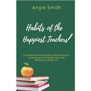 Habits of the Happiest Teachers