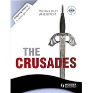 Enquiring History: The Crusades: Conflict and Controversy, 1095-1291