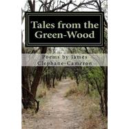 Tales from the Green-wood