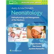 Avery & MacDonald's Neonatology Pathophysiology and Management of the Newborn