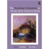 The Routledge Companion to Music and Visual Culture