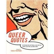 Queer Quotes On Coming Out and Culture, Love and Lust, Politics and Pride, and Much More