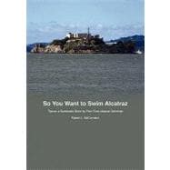 So You Want to Swim Alcatraz