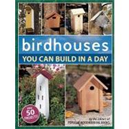 Birdhouses You Can Build in a Day