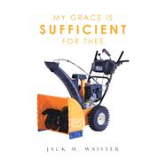 My Grace Is Sufficient for Thee