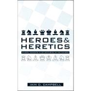 Heroes & Heretics