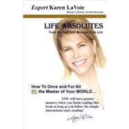 Life ABSOLUTES : Thee Instruction Manual for Life
