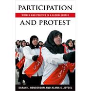 Participation and Protest Women and Politics in a Global World