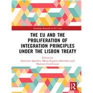The EU and the Proliferation of Integration Principles under the Lisbon Treaty
