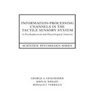 Information-Processing Channels in the Tactile Sensory System