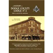 History of Dodge County Lodge #72 : Free and Accepted Masons