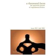 A Thousand Faces, the Quarterly Journal of Superhuman Fiction