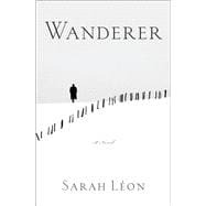 Wanderer A Novel