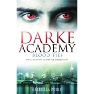 Darke Academy 02 Blood Ties