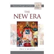 The New Era American Thought and Culture in the 1920s