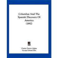 Columbus and the Spanish Discovery of America